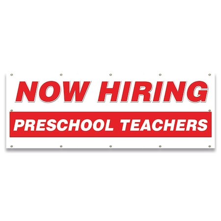 Signmission Now Hiring Preschool Teachers Banner Apply Inside Accepting Application Single Sided B-120-30292